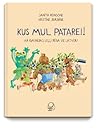 KUS MUL PATAREI! ...