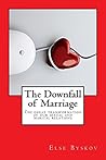 The Downfall of Marriage by Else Byskov