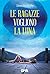 Le ragazze vogliono la luna by Janet McNally