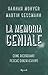 La memoria geniale: Come ricordiamo. Perchè dimentichiamo. (Italian Edition)