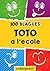 Toto à l'école: Un moment de pure rigolade ! (100blagues.fr t. 2) (French Edition)