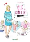 Que du bonheur (ou presque...) by Céline Charles