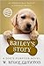 Bailey's Story: A Dog's Purpose Novel