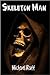 Skeleton Man