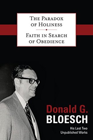 The Paradox of Holiness; Faith in Search of Obedience (Kindle Edition)