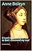 Anne Boleyn: O Lord have me...