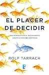 El placer de decidir