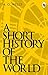 A SHORT HISTORY OF THE WORLD- by H.G. Wells