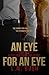 An Eye For An Eye by L.M. Bush