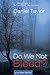 Do We Not Bleed? by Daniel Taylor