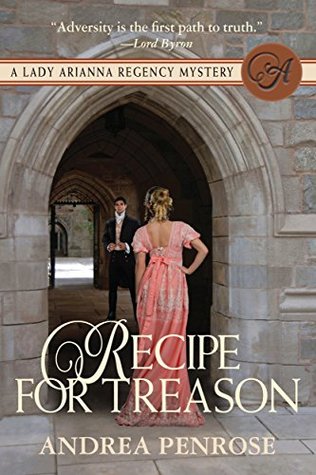 Recipe For Treason (A Lady Arianna Regency Mystery #3)