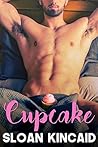 Cupcake by Sloan Kincaid