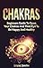 Chakras: Beginners Guide To...