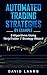 Automated Trading Strategies By Example by David Laamb