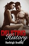 Deleting History by Hanleigh Bradley