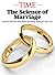 TIME The Science of Marriage: All About Attraction - What Keeps Love Strong - Making the Union Last