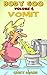Body Goo: Volume 4, Vomiting: Funny childrens vomit book, how the body works