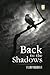 Back to the Shadows by Vijay Kumar