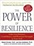 The Power of Resilience- Achieving Balance,Confidence,& Personal Strength in Your Life by Brooks,Dr. Robert; Goldstein,Sam. [2004] Paperback
