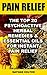 Pain Relief: The Top 20 Psychoactive Herbal Remedies & Essential Oils For Instant Pain Relief: (Psychoactive Herbal Remedies)