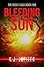 Bleeding Sun (The Risen Sag...