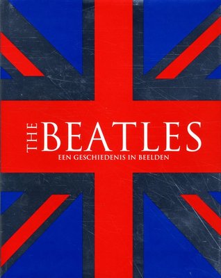 The Beatles: een geschiedenis in beelden
