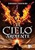 El cielo ardiente (Los elementales, #1)