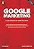 Google Marketing: o guia definitivo de marketing digital