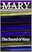 MARY: The Sound of Keys
