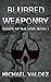 Blurred Weaponry