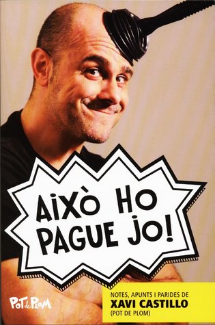 Això ho pague jo!