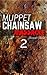 Muppet Chainsaw Massacre 2