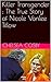 Killer Transgender : The True Story of Nicole Vonlee Titlow