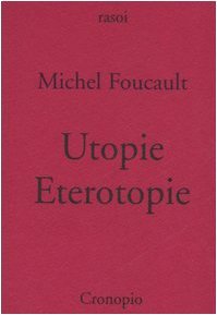 Utopie, Eterotopie