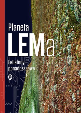 Planeta LEMa. Felietony ponadczasowe (Paperback)