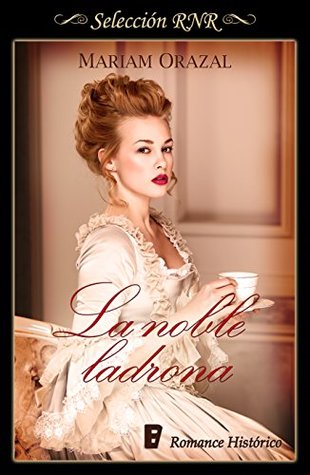 La noble ladrona (Kindle Edition)