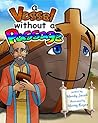 A Vessel without a Passage (Untold Stories of Noah, Joseph and David Book 1)