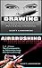 Drawing & Airbrushing: 1-2-...