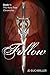 Follow (The Rose Tree Chron...
