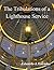 The Tribulations of a Lighthouse Service: A Story of the Lighthouses of Ecuador