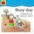 Busy Day (Little Orchard Toddler Books)