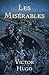 Les Misérables by Victor Hugo