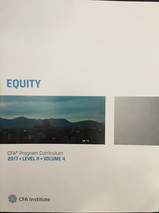Equity (CFA Program Curriculum Level 2 2017 Vol 4)