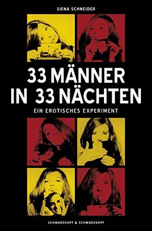 33 Männer in 33 Nächten: Ein erotisches Experiment (German Edition)