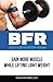 BFR - Blood Flow Restrictio...