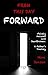 FROM THIS DAY FORWARD: Falsely Accused and Heartbroken: A Father's Journey