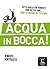 Acqua in Bocca!