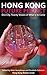 Hong Kong Future Perfect: One City, Twenty Visions of What is to Come (Hong Kong Writers Circle Anthology Book 12)