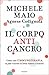 Il corpo anticancro