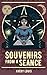 Souvenirs from a Seance by Avery Louis